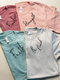 BE KIND - STRENGTH - FAITH - FEARLESS Collar Tees