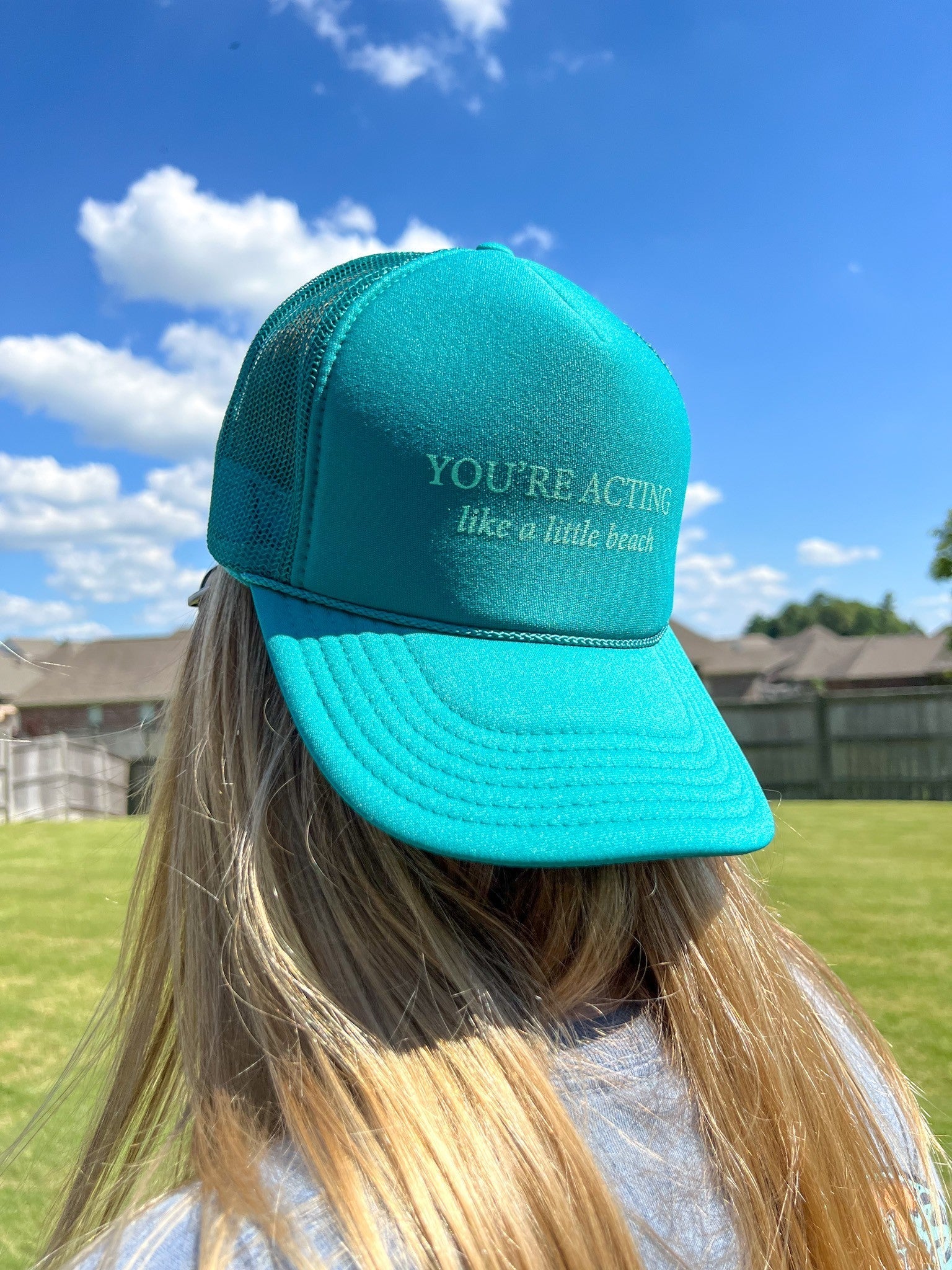 You're Acting Like A Little Beach Trucker Hat