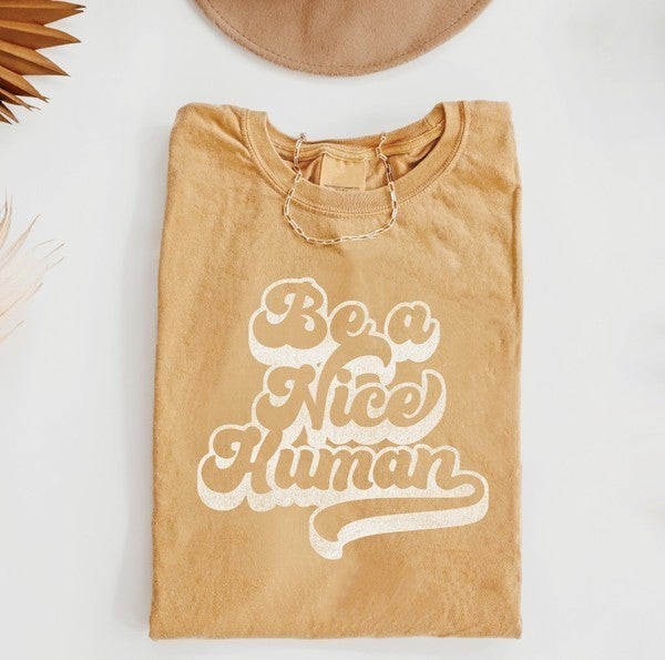 Be A Nice Human Tee